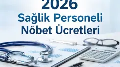 2026 Yılı Zamlı Sağlık Personeli Nöbet Ücretleri Belli Oldu Saatlik Net Hesaplama Tablosu Yayınlandı